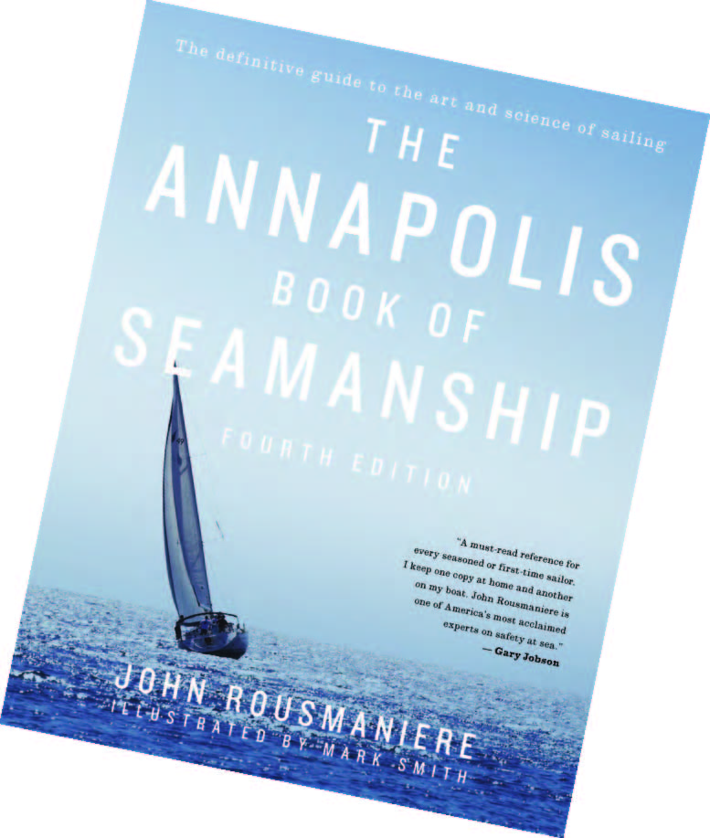 The Annapolis Book of Seamanship by John Rousmaniere
