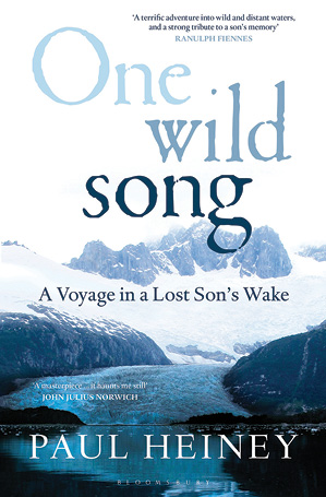 One Wild Song A Voyage in a Lost Son’s Wake