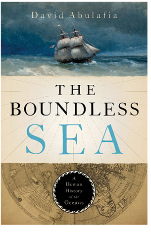 The Boundless Sea: A Human History of the Oceans